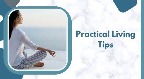 Practical Living Tips