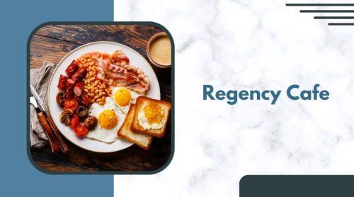Regency Cafe