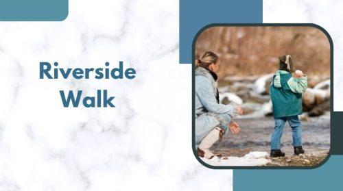 Riverside Walk