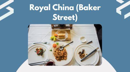 Royal China (Baker Street)
