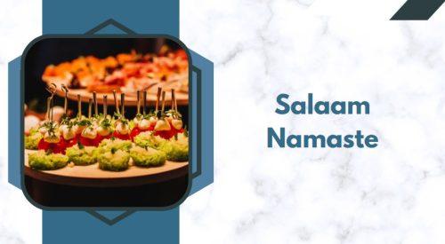 Salaam Namaste