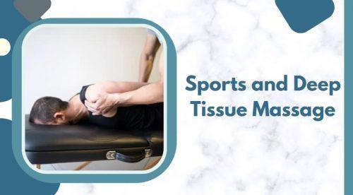 Sports and Deep Tissue Massage