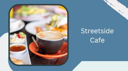 Streetside Cafe