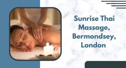 Sunrise Thai Massage, Bermondsey, London 