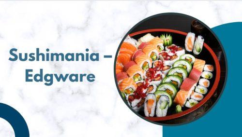 Sushimania – Edgware