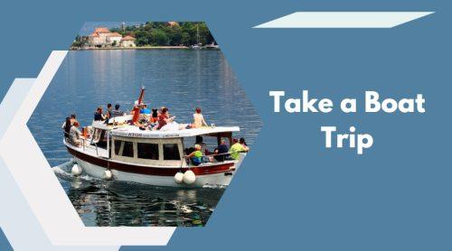 Take a Boat Trip