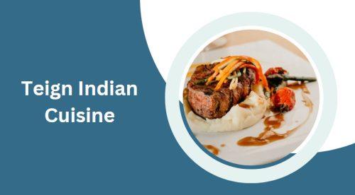 Teign Indian Cuisine