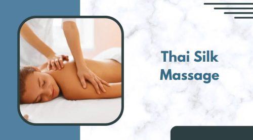 Thai Silk Massage