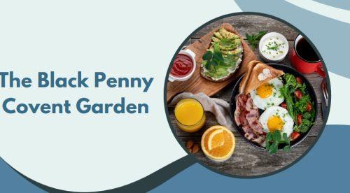 The Black Penny Covent Garden