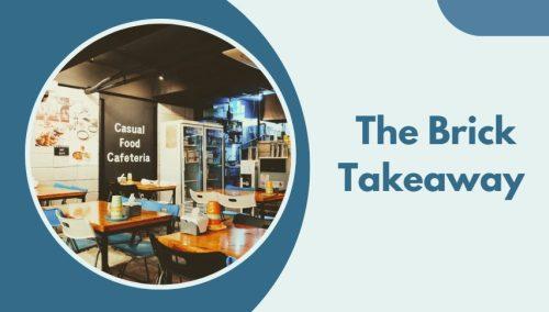 The Brick Takeaway 
