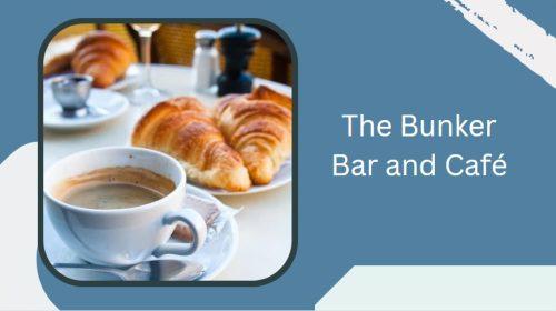 The Bunker Bar and Café