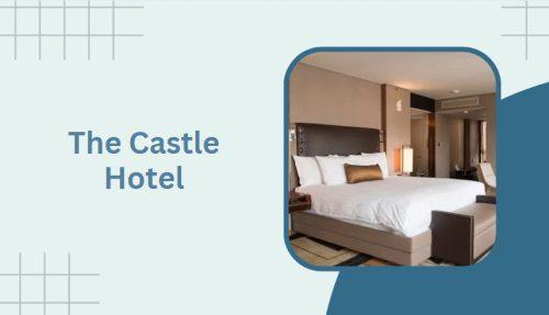 The Castle Hotel