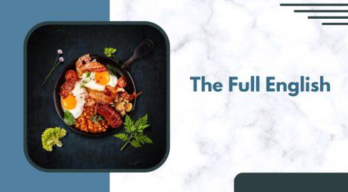 The Full English