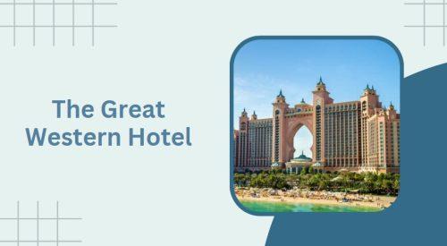 The Great Western Hotel