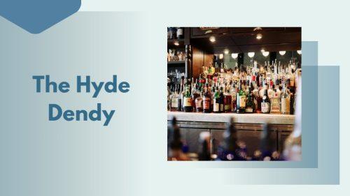 The Hyde Dendy