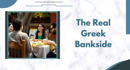 The Real Greek Bankside