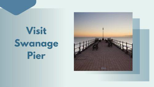 Visit Swanage Pier - things to do in swanage