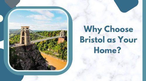 Why Choose Bristol as Your Home? 