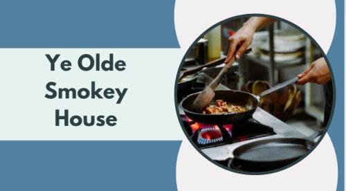 Ye Olde Smokey House