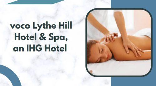 voco Lythe Hill Hotel & Spa, an IHG Hotel 