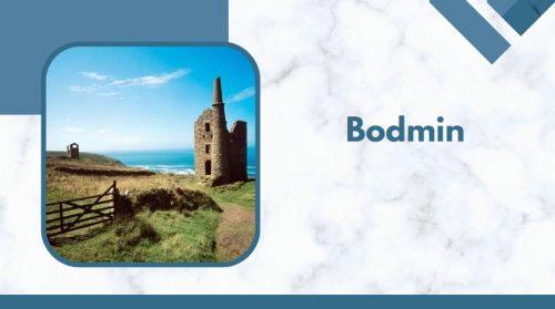 Bodmin - best area to stay in cornwall
