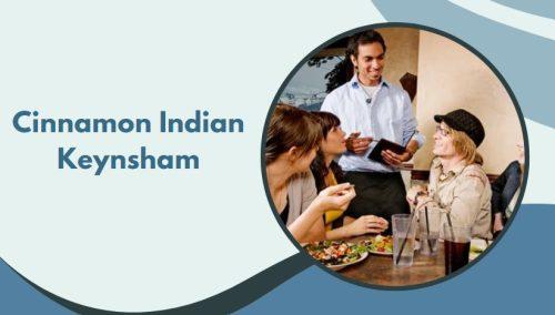 Cinnamon Indian Keynsham
