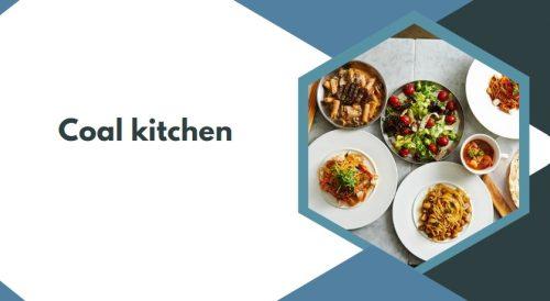 Coal kitchen