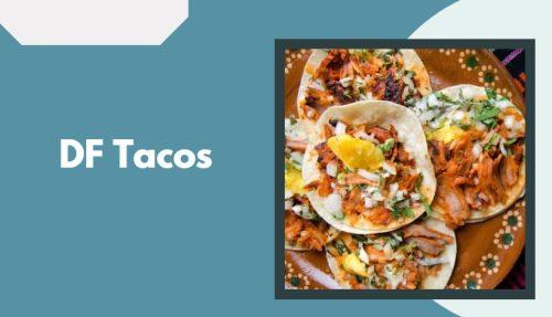 DF Tacos