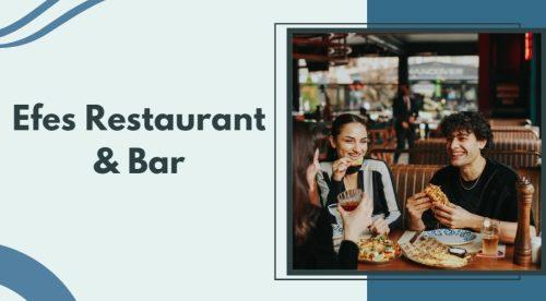 Efes Restaurant & Bar