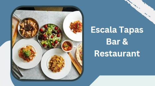 Escala Tapas Bar & Restaurant