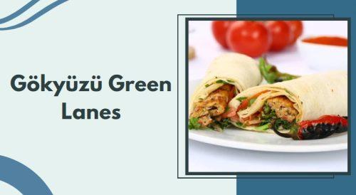 Gökyüzü Green Lanes