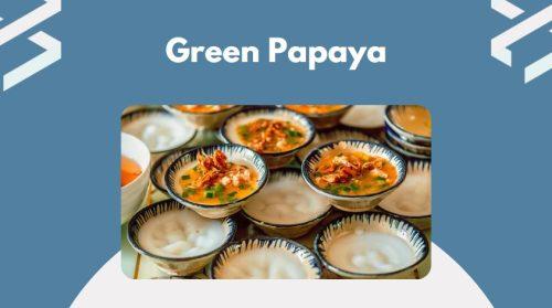 Green Papaya