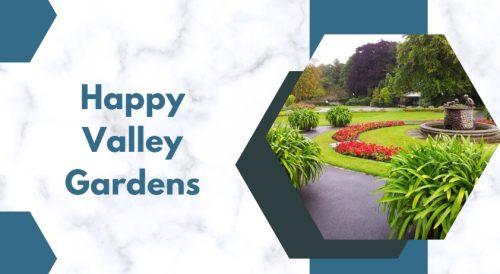 Happy Valley Gardens