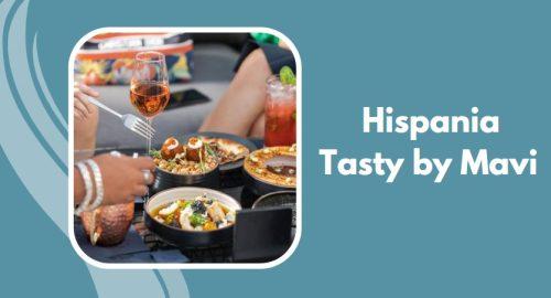Hispania Tasty by Mavi 