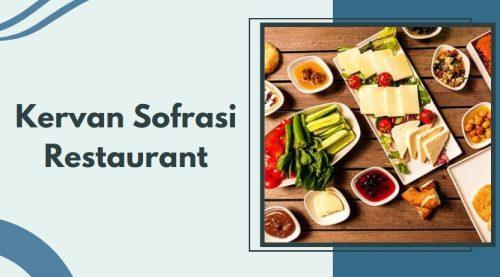 Kervan Sofrasi Restaurant