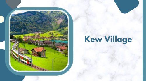 Kew Village