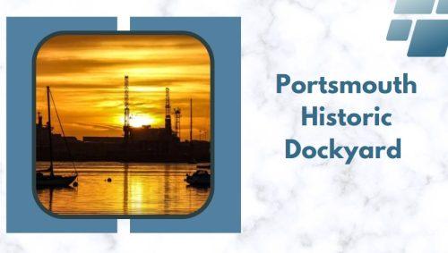 Portsmouth Historic Dockyard 