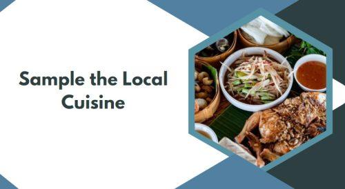 Sample the Local Cuisine