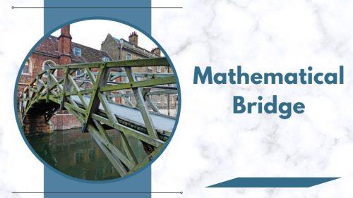 See the Mathematical Bridge
