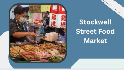 Stockwell Street Food Market