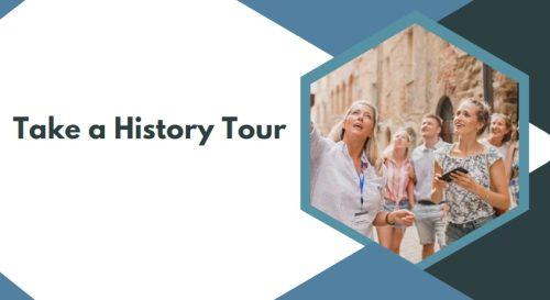 Take a History Tour