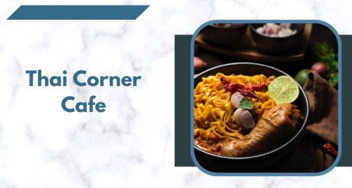 Thai Corner Cafe