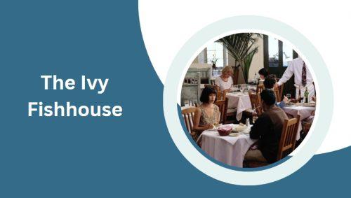 The Ivy Fishhouse
