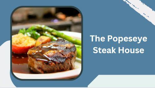 The Popeseye Steak House