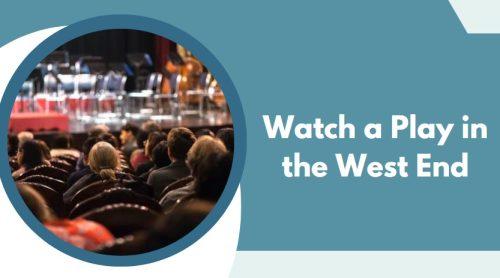 Watch a Play in the West End