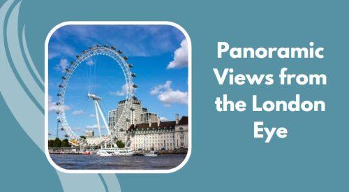Witness Panoramic Views from the London Eye